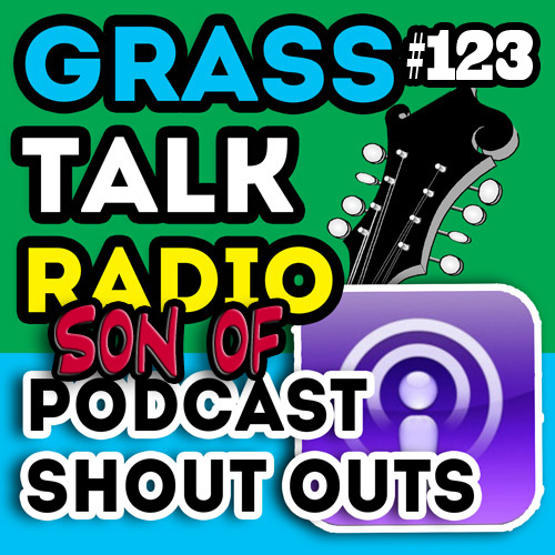 grasstalkradio.com podcast #123
